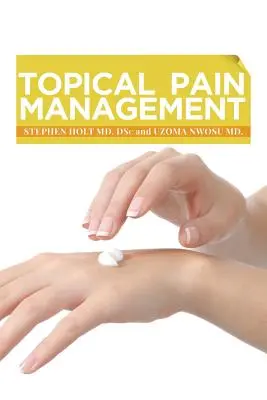 Gestion thématique de la douleur - Topical Pain Management