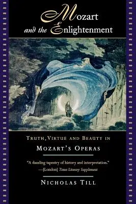 Mozart et les Lumières : La vérité, la vertu et la beauté dans les opéras de Mozart - Mozart and the Enlightenment: Truth, Virtue, and Beauty in Mozart's Operas