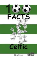 Celtic - 100 faits - Celtic - 100 Facts