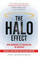 L'effet de halo - Comment les managers se laissent tromper - Halo Effect - How Managers let Themselves be Deceived