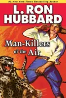 Les tueurs de l'air - Man-Killers of the Air