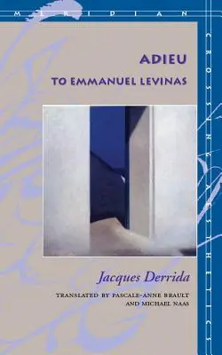 Adieu à Emmanuel Levinas - Adieu to Emmanuel Levinas