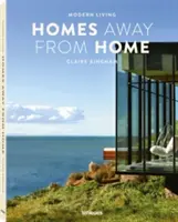 Modern Living : Des maisons loin de chez soi - Modern Living: Homes Away from Home