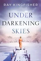 Sous un ciel de plus en plus sombre - Under Darkening Skies