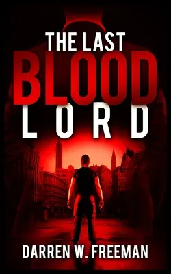 Le dernier seigneur du sang - The Last Blood Lord