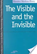 Le visible et l'invisible - The Visible and the Invisible