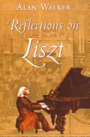 Réflexions sur Liszt - Reflections on Liszt