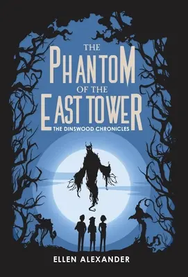 Le fantôme de la tour Est - The Phantom of the East Tower