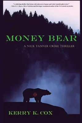 Money Bear : un thriller criminel de Nick Tanner - Money Bear: A Nick Tanner Crime Thriller