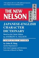 Le nouveau dictionnaire Nelson des caractères japonais-anglais - The New Nelson Japanese-English Character Dictionary