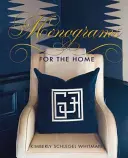 Monogrammes pour la maison - Monograms for the Home