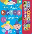 Le petit royaume de Ben et Holly : La surprise bruyante de Ben et Holly - Ben and Holly's Little Kingdom: Ben and Holly's Noisy Surprise