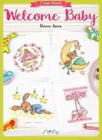 Point de croix : Bienvenue au bébé - Cross Stitch: Welcome Baby