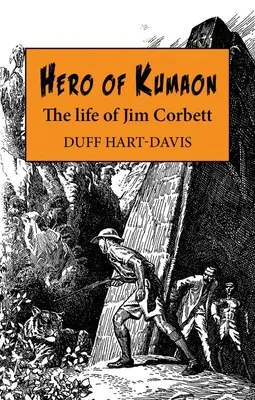 Héros du Kumaon : La vie de Jim Corbett - Hero of Kumaon: The Life of Jim Corbett