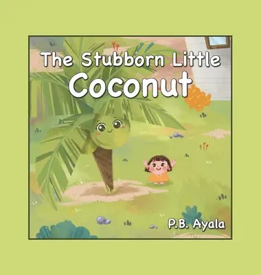 La petite noix de coco têtue - The Stubborn Little Coconut