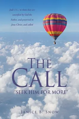 L'appel : Le chercher pour en savoir plus - The Call: Seek Him for More