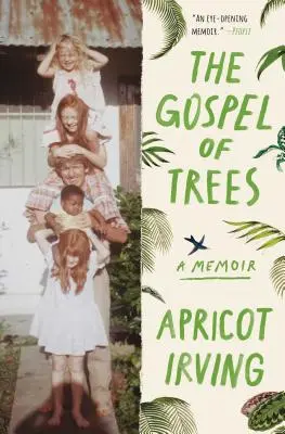 L'Évangile des arbres : A Memoir - The Gospel of Trees: A Memoir