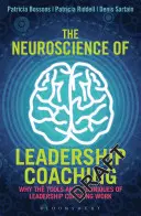 La neuroscience du coaching en leadership : pourquoi les outils et les techniques du coaching en leadership sont efficaces - The Neuroscience of Leadership Coaching: Why the Tools and Techniques of Leadership Coaching Work