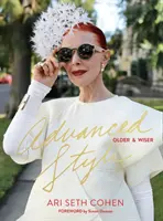 Style avancé : Plus vieux et plus sages - Advanced Style: Older & Wiser