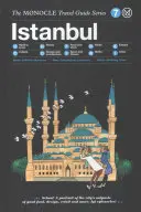 Le guide de voyage Monocle à Istanbul : la série des guides de voyage Monocle - The Monocle Travel Guide to Istanbul: The Monocle Travel Guide Series