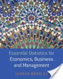 Statistiques essentielles pour l'économie, les affaires et la gestion - Essential Statistics for Economics, Business and Management
