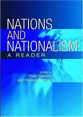 Nations et nationalisme : Un lecteur - Nations and Nationalism: A Reader