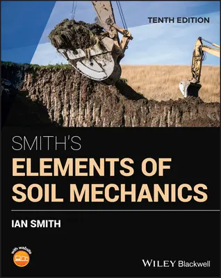 Smith's Elements of Soil Mechanics (Éléments de mécanique des sols) - Smith's Elements of Soil Mechanics