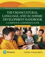 The Crosscultural, Language, and Academic Development Handbook (Manuel de développement interculturel, linguistique et académique) : Un guide de référence complet pour les élèves de la maternelle à la 12e année - The Crosscultural, Language, and Academic Development Handbook: A Complete K-12 Reference Guide