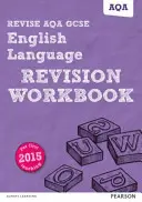 Pearson REVISE AQA GCSE (9-1) English Language Revision Workbook - pour l'apprentissage à domicile, les évaluations de 2021 et les examens de 2022 - Pearson REVISE AQA GCSE (9-1) English Language Revision Workbook - for home learning, 2021 assessments and 2022 exams