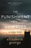 Le châtiment qu'elle mérite - Un roman de l'inspecteur Lynley : 20 - Punishment She Deserves - An Inspector Lynley Novel: 20