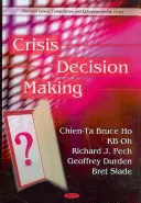 Prise de décision en cas de crise - Crisis Decision Making