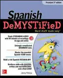 L'espagnol démystifié, 3e édition Premium - Spanish Demystified, Premium 3rd Edition