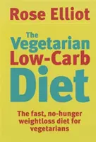 Le régime végétarien à faible teneur en glucides - The Vegetarian Low Carb Diet