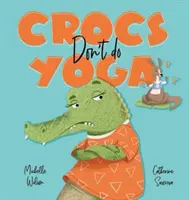 Les Crocs ne font pas de yoga - Crocs don't do Yoga