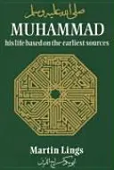 Muhammad : Sa vie d'après les sources les plus anciennes - Muhammad: His Life Based on the Earliest Sources