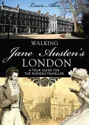 Se promener dans le Londres de Jane Austen - Walking Jane Austen's London