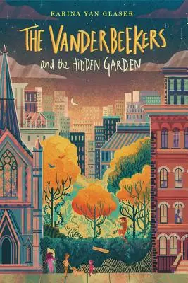 Les Vanderbeeker et le jardin caché, 2 - The Vanderbeekers and the Hidden Garden, 2