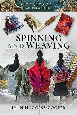 Filage et tissage - Spinning and Weaving