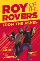 Roy des Rovers : Des cendres - Roy of the Rovers: From the Ashes