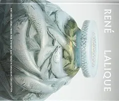 Ren Lalique : Les joyaux Art déco de la collection Steven et Roslyn Shulman - Ren Lalique: Art Deco Gems from the Steven and Roslyn Shulman Collection