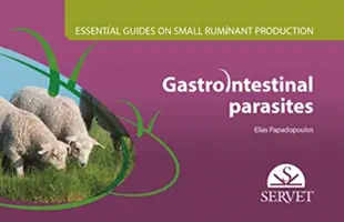 Guides essentiels sur l'élevage des petits ruminants - Parasites gastro-intestinaux - Essential Guides on Small Ruminant Farming - Gastrointestinal parasites