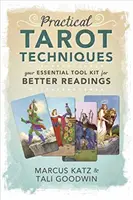 Techniques pratiques du Tarot : Votre kit d'outils essentiels pour de meilleurs tirages - Practical Tarot Techniques: Your Essential Tool Kit for Better Readings