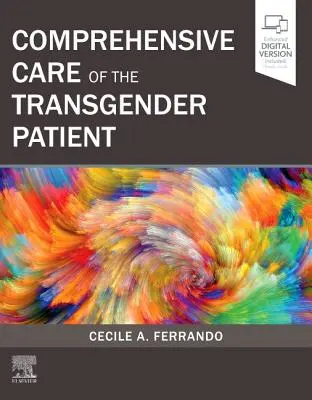 Soins complets du patient transgenre - Comprehensive Care of the Transgender Patient