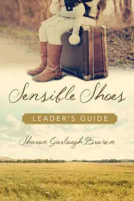 Guide de l'animateur de Sensible Shoes - Sensible Shoes Leader's Guide