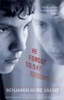 Il a oublié de dire au revoir - He Forgot to Say Goodbye