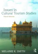 Questions relatives aux études sur le tourisme culturel - Issues in Cultural Tourism Studies