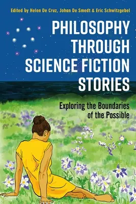 La philosophie à travers les histoires de science-fiction : Explorer les frontières du possible - Philosophy through Science Fiction Stories: Exploring the Boundaries of the Possible