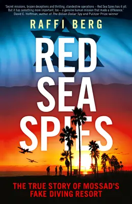 Les espions de la mer Rouge : La véritable histoire du faux centre de plongée du Mossad - Red Sea Spies: The True Story of Mossad's Fake Diving Resort