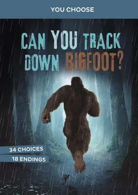 Pouvez-vous traquer le Bigfoot ? Une chasse aux monstres interactive - Can You Track Down Bigfoot?: An Interactive Monster Hunt