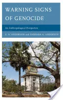 Les signes avant-coureurs du génocide : Une perspective anthropologique - Warning Signs of Genocide: An Anthropological Perspective